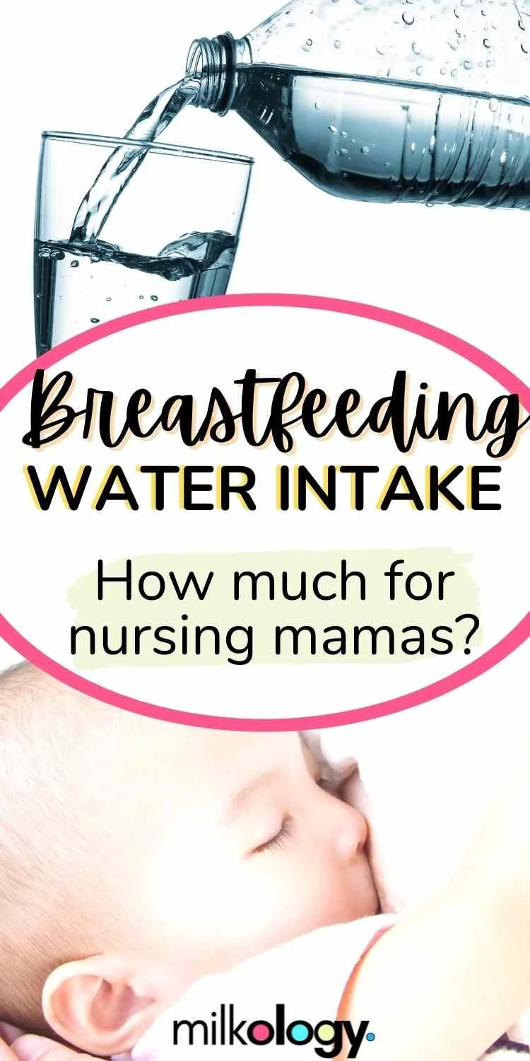 How many oz. of water per day while breastfeeding Milkology